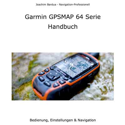 Garmin GPSMAP 64 eBook Handbuch