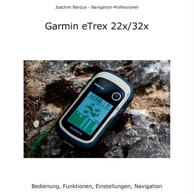 Garmin eTrex 22x & eTrex 32x - Handbuch
