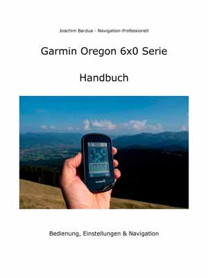 Garmin Oregon 6x0 Handbuch