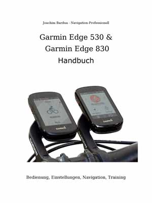 Garmin Edge 530 und Garmin Edge 830 Handbuch