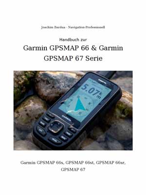 Garmin GPSMAP 67 & Garmin GPSMAP 66 Anleitung